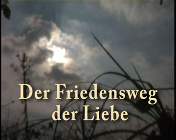 Der Friedensweg der Liebe